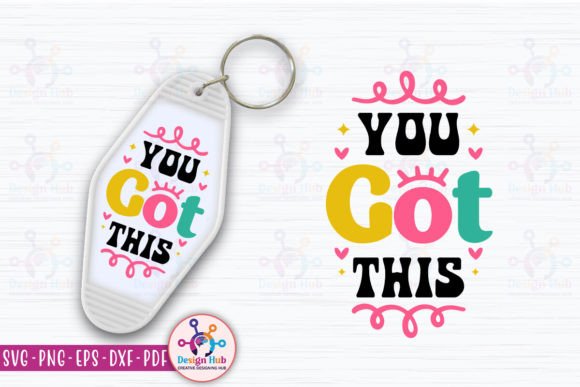 Download You Got This Retro Keychain - Retro keychain Collection
