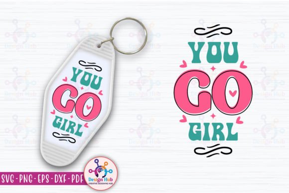 Download You Go Girl Retro Keychain - Retro keychain Collection