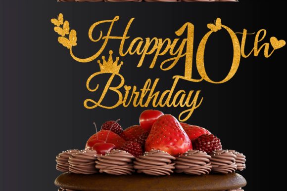 Download 10th Birthday Cake Topper SVG - Birthday cake Collection
