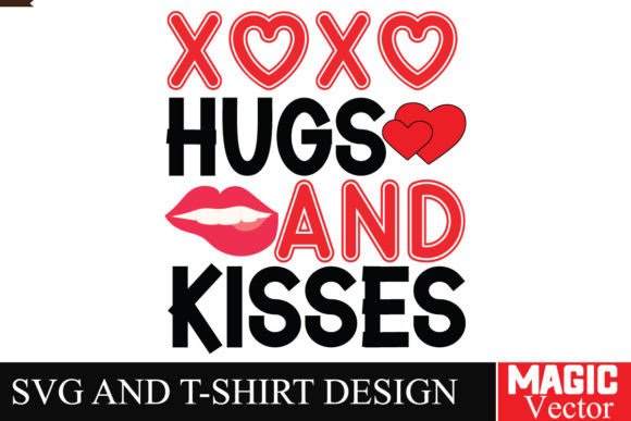 Download XOXO HUGS and KISSES SVG,Valentine - Hugs and kisses svg Collection