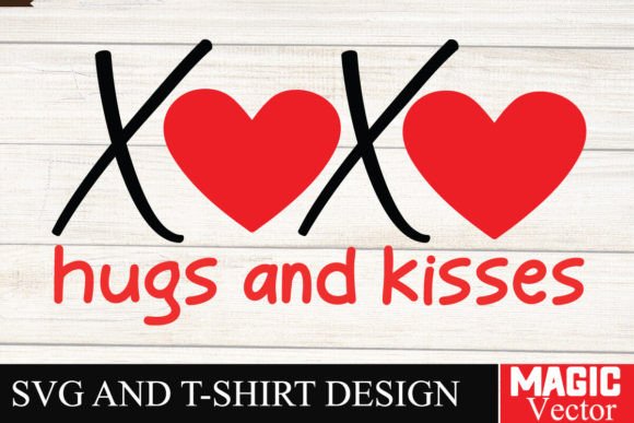 Download XOXO HUGS and KISSES SVG,Valentine - Hugs and kisses svg Collection